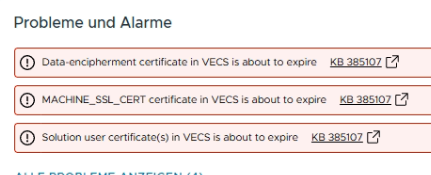 vCenter-Übersicht „Probleme und Alarme“ mit drei Warnungen: Data-encipherment certificate, MACHINE_SSL_CERT und Solution user certificates in VECS is about to expire, jeweils mit Link auf KB 385107